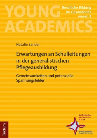 Erwartungen an Schulleitungen in der generalistischen Pflegeausbildung