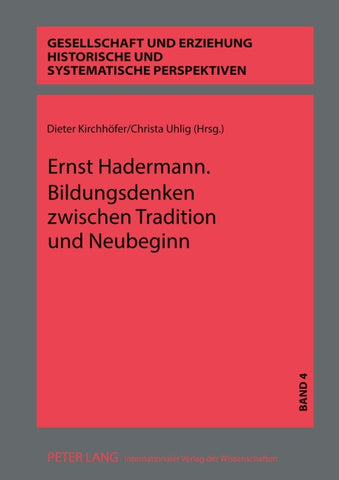 Ernst Hadermann. Bildungsdenken zwischen Tradition und Neubeginn