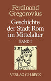 Geschichte der Stadt Rom im Mittelalter Band