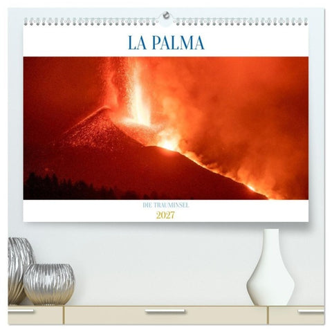 LA PALMA - DIE TRAUMINSEL (hochwertiger Premium Wandkalender 2027 DIN A2 quer), Kunstdruck in Hochglanz