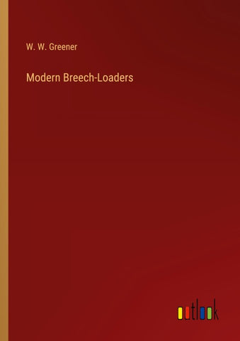 Modern Breech-Loaders