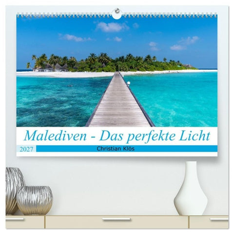 Malediven - Das perfekte Licht (hochwertiger Premium Wandkalender 2027 DIN A2 quer), Kunstdruck in Hochglanz