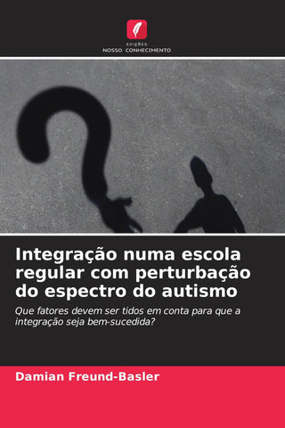 Integração numa escola regular com perturbação do espectro do autismo