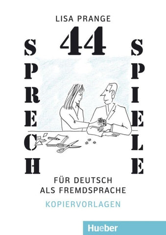 44 Sprechspiele für Deutsch als Fremdsprache