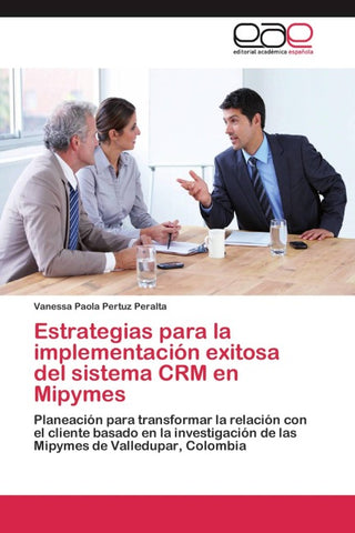 Estrategias para la implementación exitosa del sistema CRM en Mipymes