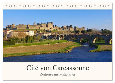 Cite von Carcassonne - Zeitreise ins Mittelalter (Tischkalender 2026 DIN A5 quer), CALVENDO Monatskalender