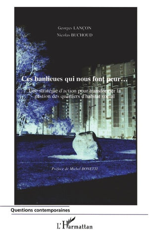 Ces banlieues qui nous font peur...