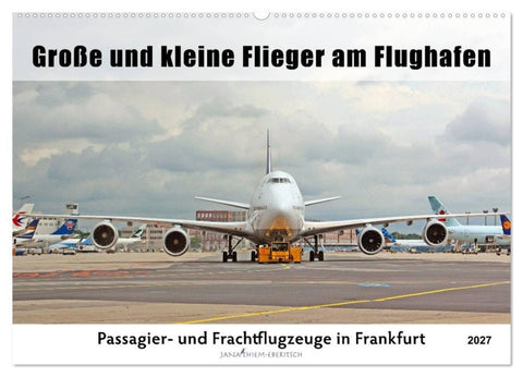 Große und kleine Flieger am Flughafen (Wandkalender 2027 DIN A2 quer), CALVENDO Monatskalender