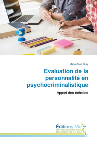 Evaluation de la personnalité en psychocriminalistique