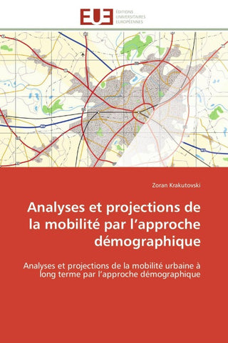 Analyses et projections de la mobilité par l'approche démographique