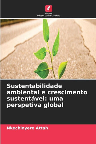 Sustentabilidade ambiental e crescimento sustentável: uma perspetiva global