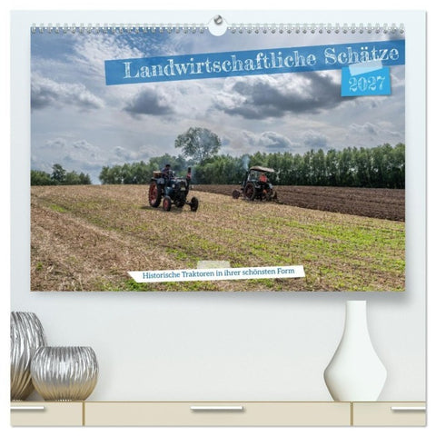 Landwirtschaftliche Schätze (hochwertiger Premium Wandkalender 2027 DIN A2 quer), Kunstdruck in Hochglanz