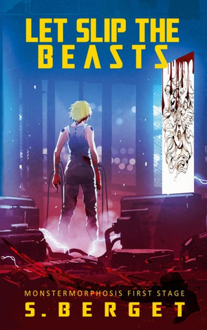 Let Slip the Beasts
