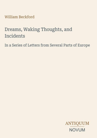 Dreams, Waking Thoughts, and Incidents