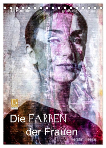 Die FARBEN der Frauen (Tischkalender 2027 DIN A5 hoch), CALVENDO Monatskalender