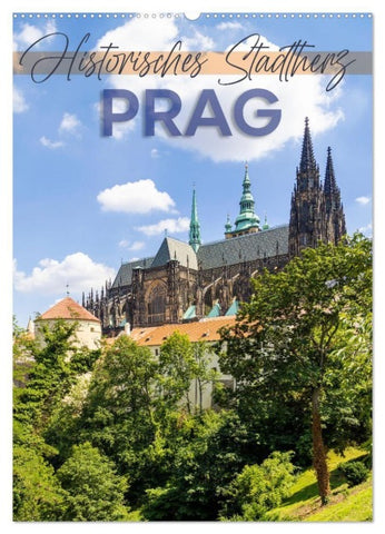 PRAG Historisches Stadtherz (Wandkalender 2027 DIN A2 hoch), CALVENDO Monatskalender