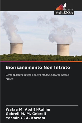 Biorisanamento Non filtrato