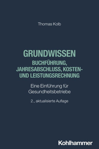 Grundwissen Buchführung, Jahresabschluss, Kosten- und Leistungsrechnung