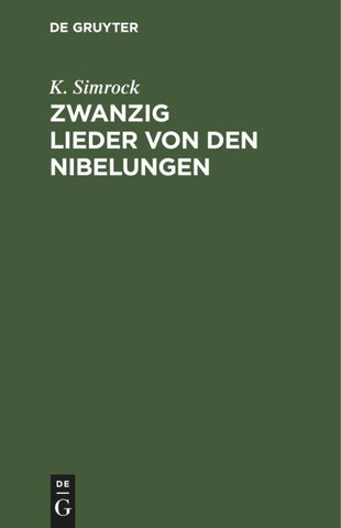 Zwanzig Lieder von den Nibelungen
