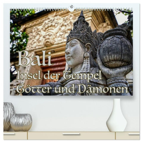 Bali - Insel der Tempel, Götter und Dämonen (hochwertiger Premium Wandkalender 2027 DIN A2 quer), Kunstdruck in Hochglanz