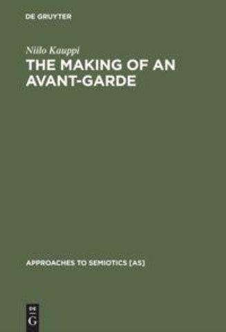 The Making of an Avant-Garde