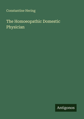 The Homoeopathic Domestic Physician