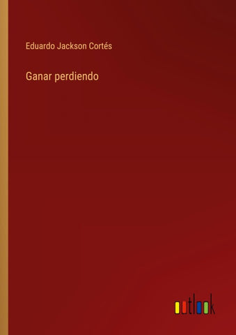Ganar perdiendo