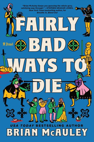 Fairly Bad Ways to Die