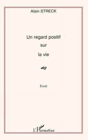 Un regard positif sur la vie