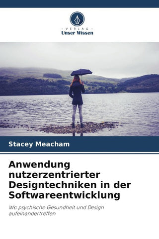 Anwendung nutzerzentrierter Designtechniken in der Softwareentwicklung