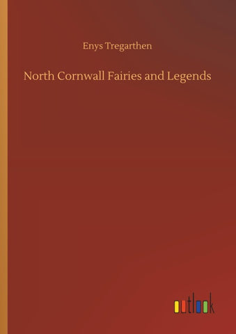 North Cornwall Fairies and Legends