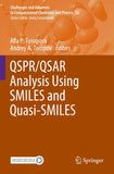 QSPR/QSAR Analysis Using SMILES and Quasi-SMILES