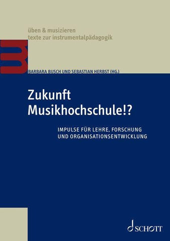 Zukunft Musikhochschule!?