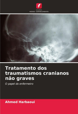 Tratamento dos traumatismos cranianos não graves