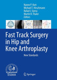 Fast Track Surgery in Hip and Knee Arthroplasty
