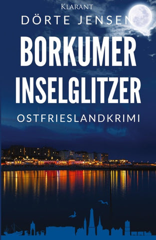 Borkumer Inselglitzer. Ostfrieslandkrimi