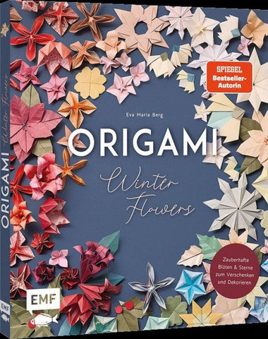 Origami-Winter-Flowers – Wunderschöne Blüten & Sterne zum Dekorieren & Verschenken