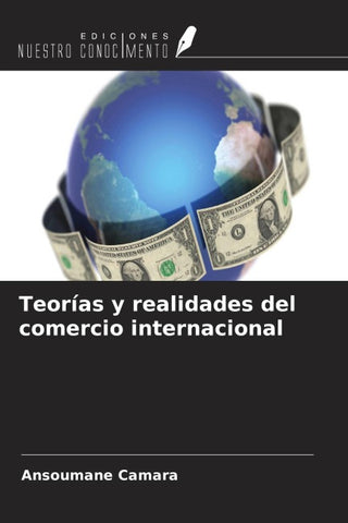 Teorías y realidades del comercio internacional