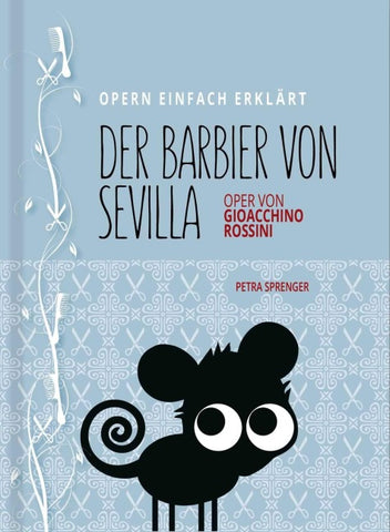 Barbier von Sevilla – Oper einfach erklärt für Einsteiger
