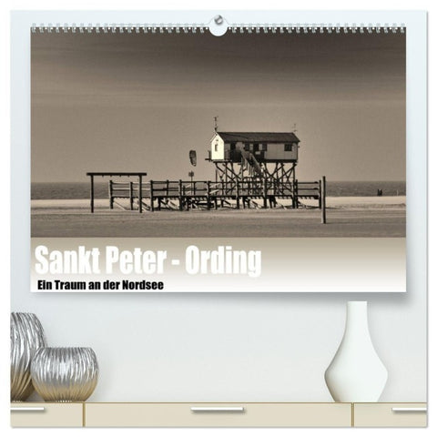 Sankt Peter-Ording. Ein Traum an der Nordsee (hochwertiger Premium Wandkalender 2027 DIN A2 quer), Kunstdruck in Hochglanz