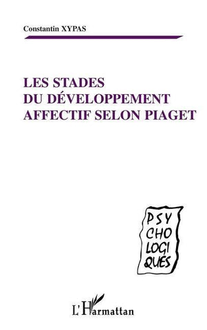 LES STADES DU DEVELOPPEMENT AFFECTIF SELON PIAGET