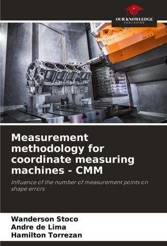 Measurement methodology for coordinate measuring machines - CMM