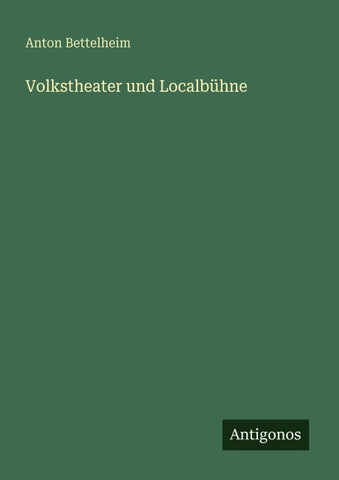 Volkstheater und Localbühne