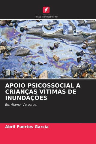 APOIO PSICOSSOCIAL A CRIANÇAS VÍTIMAS DE INUNDAÇÕES