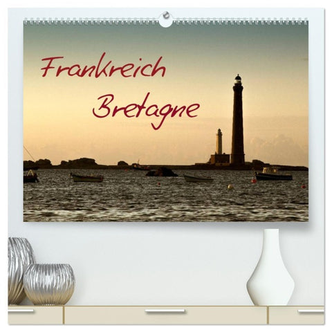 Frankreich Bretagne (hochwertiger Premium Wandkalender 2026 DIN A2 quer), Kunstdruck in Hochglanz