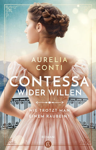 Contessa wider Willen
