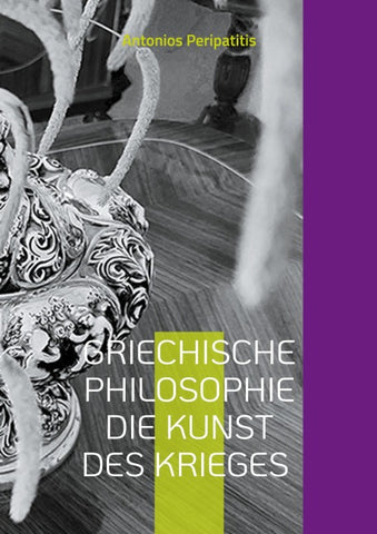 Griechische Philosophie Die Kunst des Krieges