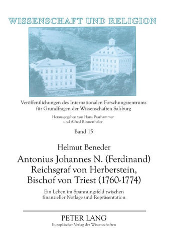 Antonius Johannes N. (Ferdinand) Reichsgraf von Herberstein, Bischof von Triest (1760-1774)