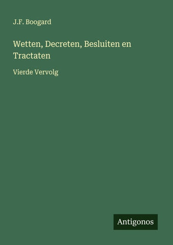 Wetten, Decreten, Besluiten en Tractaten