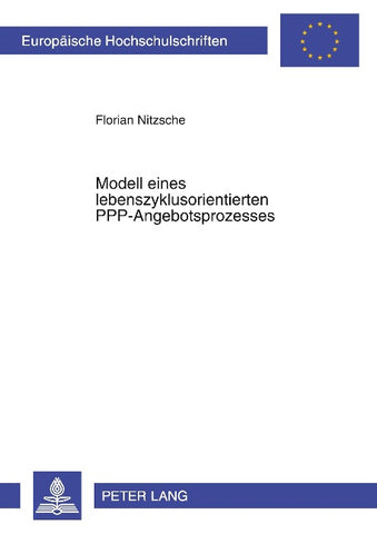 Modell eines lebenszyklusorientierten PPP-Angebotsprozesses